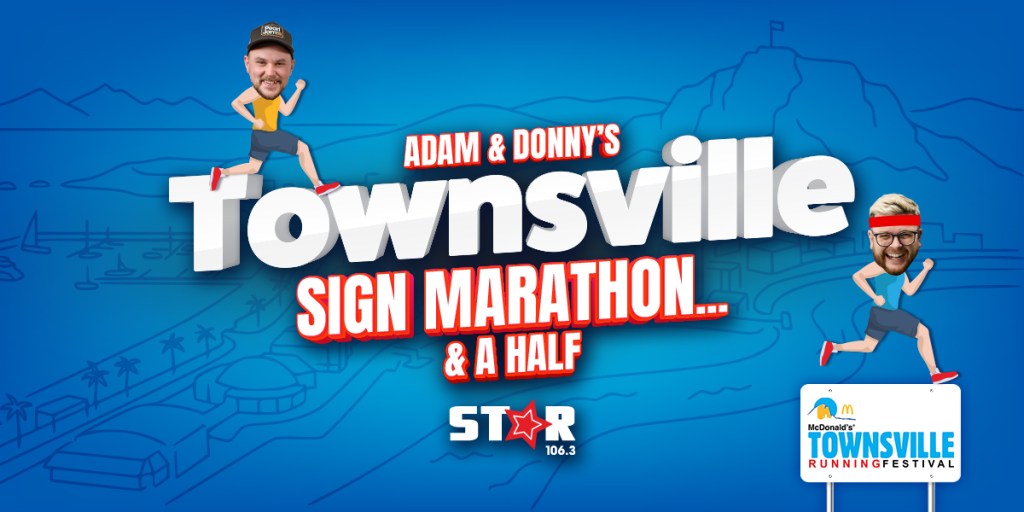 Adam & Donny’s Townsville Sign Marathon….and a half